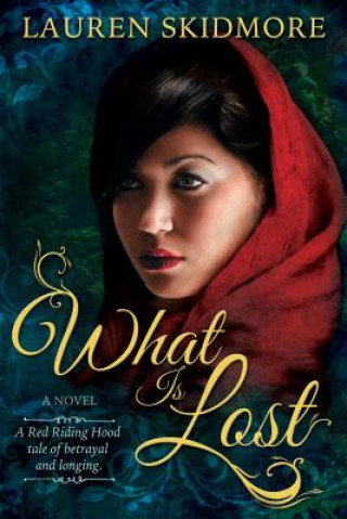Libro What Is Lost Lauren Skidmore