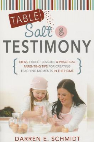 Kniha Table Salt & Testimony Darren E. Schmidt