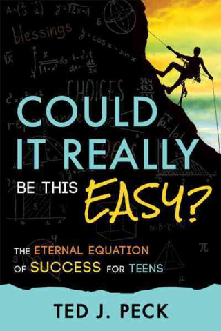 Knjiga Could It Really Be This Easy? Ted J. Peck