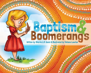 Libro Baptism and Boomerangs Sherrie L. M. Gavin