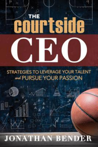 Book The Courtside CEO Johnathan Bender