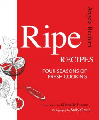 Buch Ripe Recipes Angela Redfern