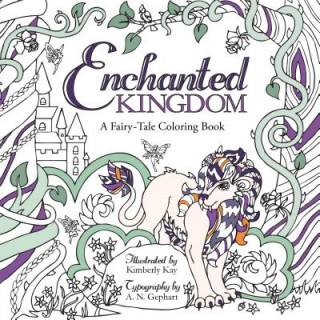 Kniha Enchanted Kingdom Kimberly Kay