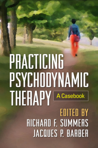Kniha Practicing Psychodynamic Therapy Richard F. Summers