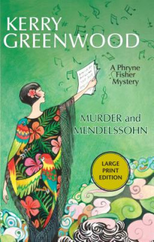 Kniha Murder and Mendelssohn Kerry Greenwood