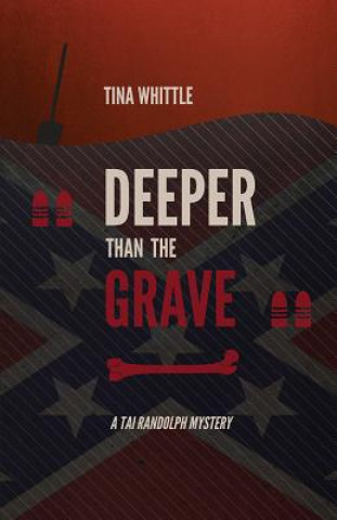 Βιβλίο Deeper Than the Grave Tina Whittle