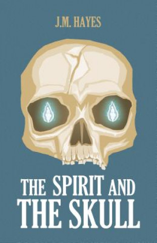 Carte Spirit and the Skull J. M. Hayes