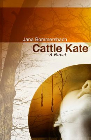 Książka Cattle Kate Jana Bommersbach