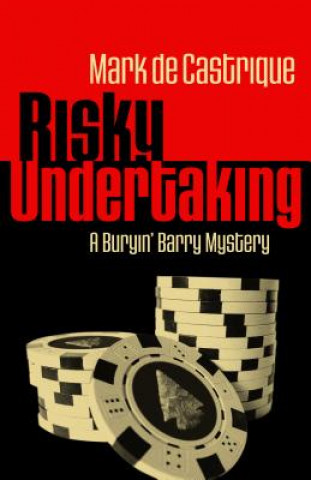 Könyv Risky Undertaking Mark De Castrique