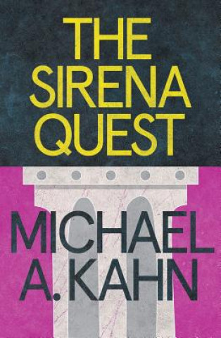 Könyv The Sirena Quest Michael A. Kahn