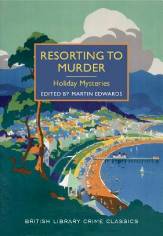 Kniha Resorting to Murder Martin Edwards