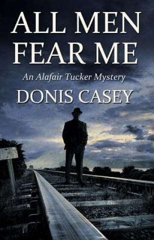 Carte All Men Fear Me Donis Casey