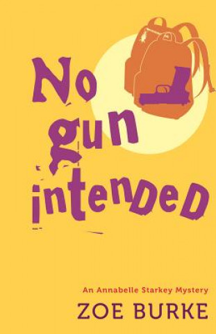 Könyv No Gun Intended Zoe Burke