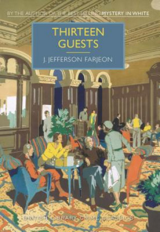 Boek Thirteen Guests J. Jefferson Farjeon