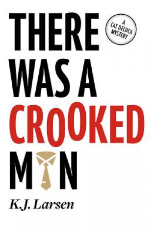 Kniha There Was a Crooked Man K. J. Larsen