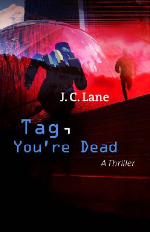 Knjiga Tag, You're Dead J. C. Lane