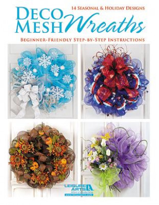 Книга Deco Mesh Wreaths Inc. Leisure Arts