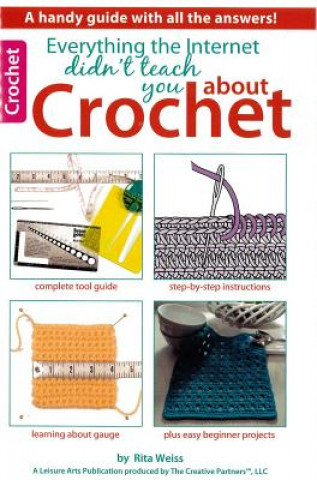 Kniha Everything the Internet Didn't Teach You About Crochet Jean Leinhauser