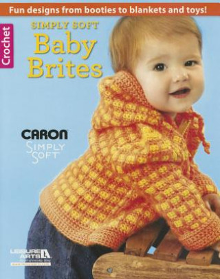 Kniha Simply Soft Baby Brites Inc. Leisure Arts