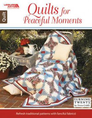 Βιβλίο Quilts for Peaceful Moments Tricia Cribbs