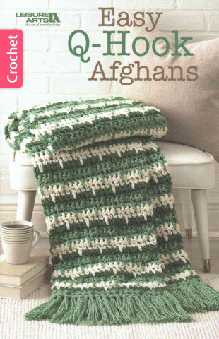 Knjiga Easy Q-hook Afghans Inc. Leisure Arts
