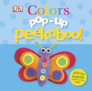 Kniha Pop-Up Peekaboo! Colors : Pop-Up Surprise Under Every Flap! Dawn Sirett