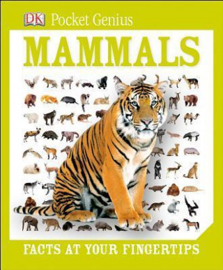 Kniha Pocket Genius: Mammals Inc. Dorling Kindersley