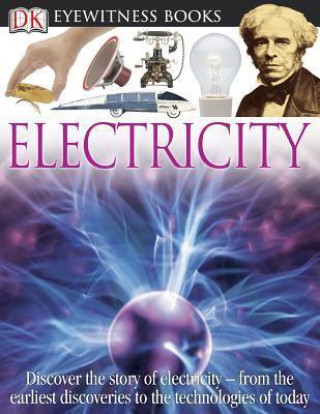 Könyv DK Eyewitness Books: Electricity Steve Parker