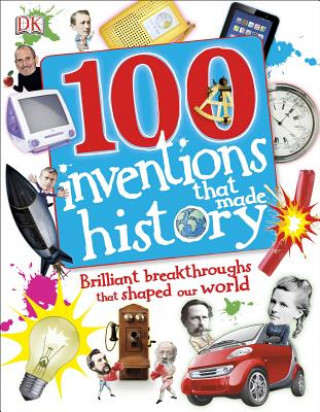 Kniha 100 inventions that made history Tracey Turner