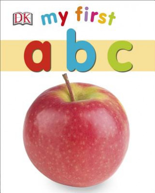 Kniha My First ABC Inc. Dorling Kindersley