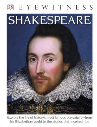 Kniha DK Eyewitness Books: Shakespeare Peter Chrisp