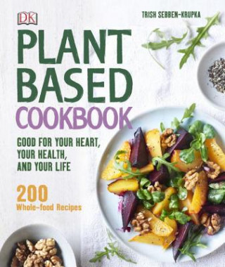 Könyv Plant-Based Cookbook Trish Sebben-krupka