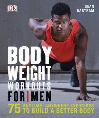 Kniha Bodyweight Workouts for Men Sean Bartram