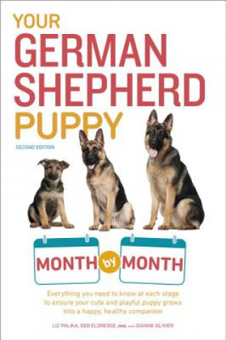Kniha Your German Shepherd Puppy Month by Month Liz Palika