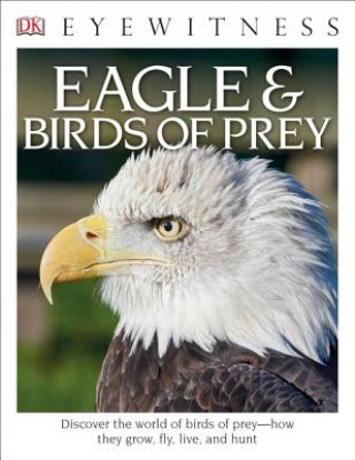 Kniha Eagles & Birds of Prey David Burnie