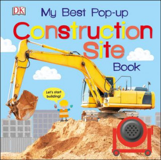 Knjiga My Best Pop-up Construction Site Book Inc. Dorling Kindersley