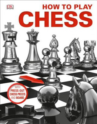 Kniha How to Play Chess Inc. Dorling Kindersley