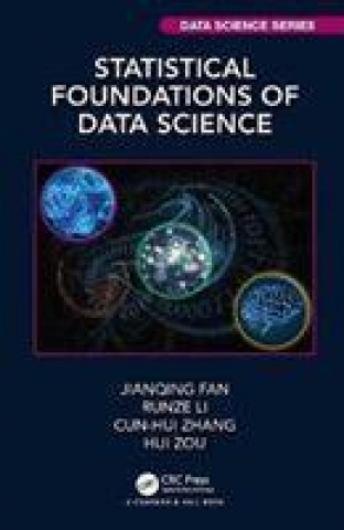 Könyv Statistical Foundations of Data Science Jianqing Fan