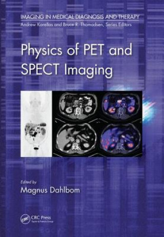 Könyv Physics of PET and SPECT Imaging Magnus Dahlbom