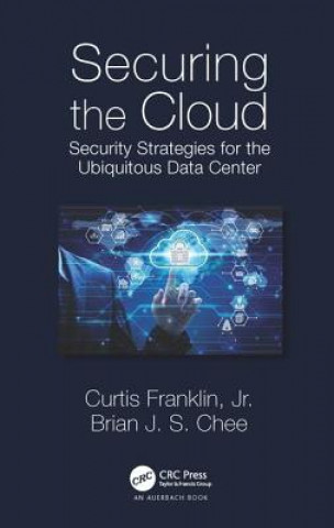 Knjiga Securing the Cloud Curtis Franklin
