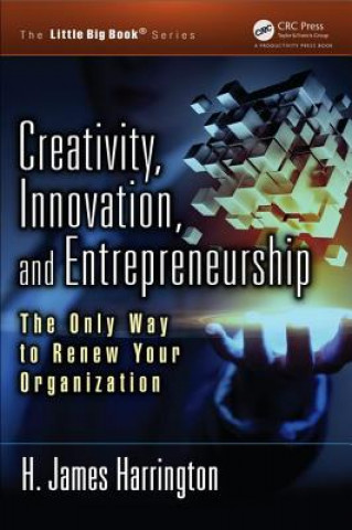Carte Creativity, Innovation, and Entrepreneurship H. James Harrington