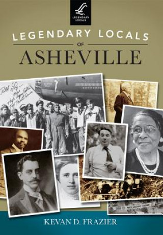 Carte Legendary Locals of Asheville Kevan D. Frazier