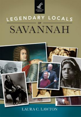 Carte Legendary Locals of Savannah Georgia Laura C. Lawton