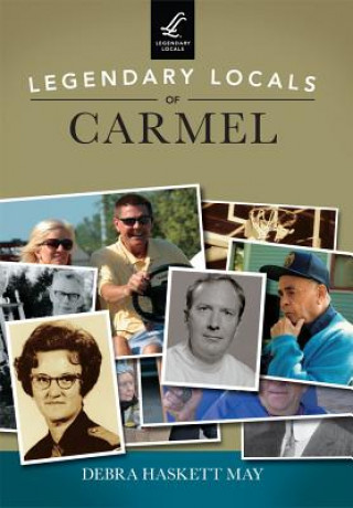 Carte Legendary Locals of Carmel Debra Haskett May