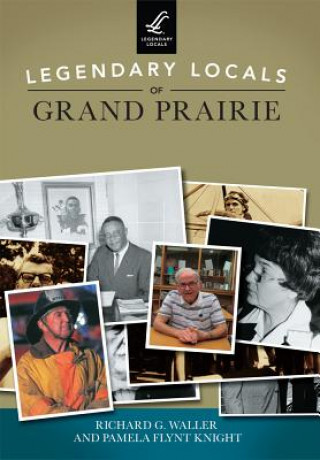 Carte Legendary Locals of Grand Prairie Richard G. Waller