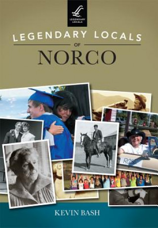 Carte Legendary Locals of Norco, California Kevin Bash