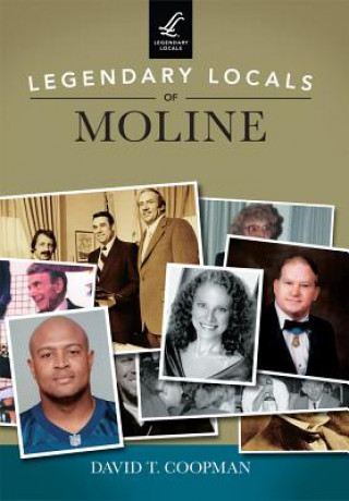 Carte Legendary Locals of Moline David T. Coopman