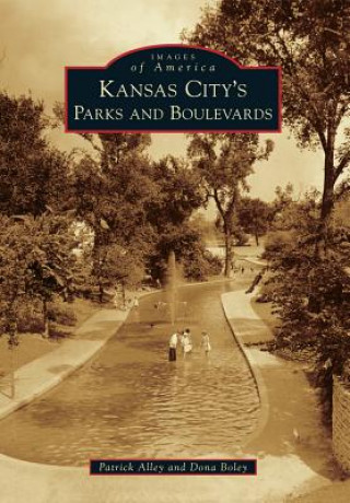 Könyv Kansas City's Parks and Boulevards Patrick Alley