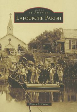 Kniha Lafourche Parish Clifton P. Theriot