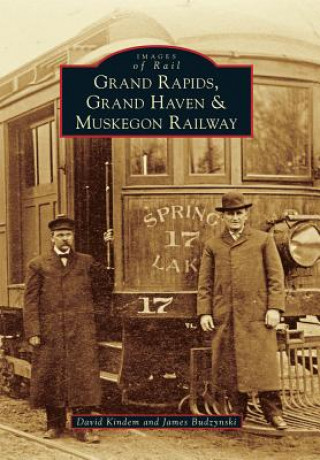Carte Grand Rapids, Grand Haven & Muskegon Railway David Kindem